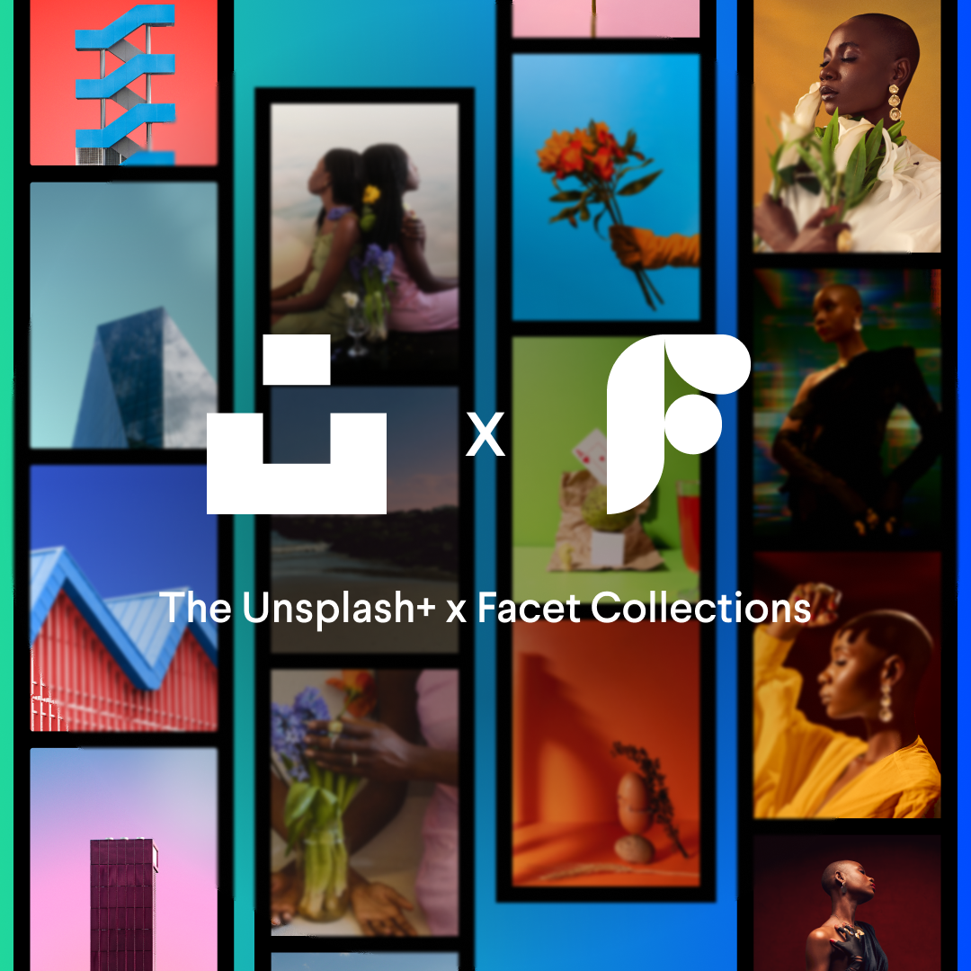 Unsplash+ x Facet